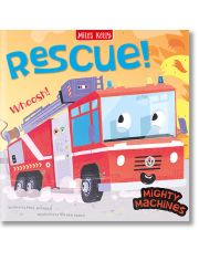 Mighty Machines: Rescue