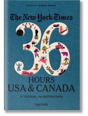 NYT. 36 Hours. USA & Canada. 3rd Edition