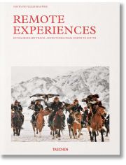 Remote Experiences: Extraordinary Travel Adventures from North to South