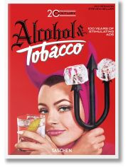 20th Century Alcohol & Tobacco Ads. 40th Ed.