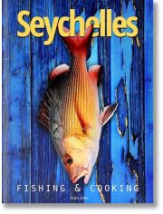 Seychelles. Fishing & Cooking