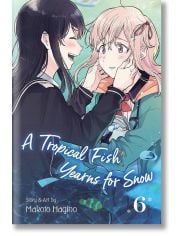 A Tropical Fish Yearns for Snow, Vol. 6