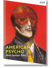 American Psycho (Picador Collection)