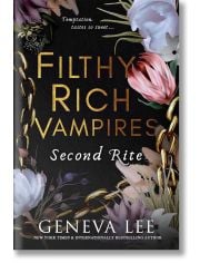 Filthy Rich Vampires: Second Rite (Filthy Rich Vampires, Book 2)