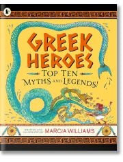 Greek Heroes: Top Ten Myths and Legends