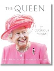 The Queen - 70 Glorious years