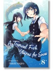 A Tropical Fish Yearns for Snow, Vol. 8