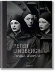 Peter Lindbergh. Untold Stories