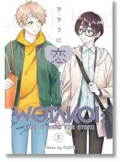 Wotakoi Love Is Hard for Otaku, Vol. 5