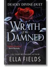 Wrath of the Damned (Deadly Divine, Book 2)