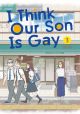 I Think Our Son Is Gay, Vol. 3