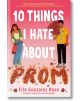 10 Things I Hate About Prom - Elle Gonzalez Rose - Random House USA Inc - 9780593705209-thumb