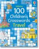 100 Children`s Crosswords: Travel-thumb