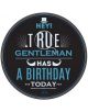 Табелка-картичка - Hey! A true gentleman has a birthday today-thumb