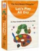 The Very Hungry Caterpillar Let`s Play All Day - Eric Carle - Момиче, Момче - Random House USA Inc - 9780593578636-thumb