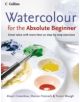 Watercolour for the Absolute Beginner - 9780007236060-thumb