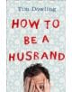 How to Be a Husband - 9780007527687-thumb