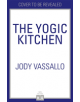 The Yogic Kitchen - 9780007977321-thumb