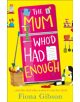 The Mum Who'd Had Enough - 9780008157043-thumb