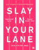 Slay In Your Lane - 9780008306304-thumb