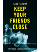 Keep Your Friends Close - 9780008318116-thumb