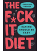 The F*ck It Diet - 9780008339838-thumb