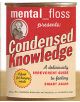 Mental Floss Presents Condensed Knowledge - 9780060568061-thumb