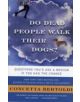 Do Dead People Walk Their Dogs? - 9780061706080-thumb