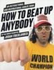 How to Beat Up Anybody - 9780061969775-thumb