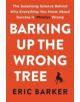 Barking Up the Wrong Tree - 9780062416049-thumb