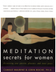 Meditation Secrets For Women Discovering Your Passion, Pleasure, and Inner Peace - 9780062516978-thumb