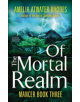 Of the Mortal Realm - 9780062562180-thumb