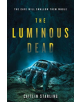 The Luminous Dead - 9780062846907-thumb