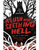 A Lush and Seething Hell - 9780062880826-thumb