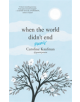 When the World Didn't End: Poems - 9780062910387-thumb