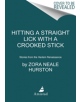 Hitting a Straight Lick with a Crooked Stick - HarperCollins Publishers Inc - 9780062915795-thumb