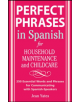 Perfect Phrases in Spanish For Household Maintenance and Childcare - 9780071494762-thumb