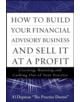 How to Build Your Financial Advisory Business and Sell It at a Profit - 9780071621571-thumb