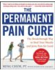 The Permanent Pain Cure: The Breakthrough Way to Heal Your Muscle and Joint Pain for Good (PB) - 9780071627139-thumb