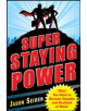 Super Staying Power: What You Need to Become Valuable and Resilient at Work - 9780071637169-thumb