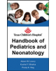 Texas Children's Hospital Handbook of Pediatrics and Neonatology - 9780071639248-thumb