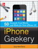 iPhone Geekery: 50 Insanely Cool Hacks and Mods for Your iPhone 4S - McGraw-Hill Education - Europe - 9780071798662-thumb