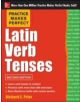 Practice Makes Perfect Latin Verb Tenses - 9780071817837-thumb