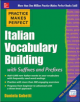 Practice Makes Perfect: Italian Vocabulary Builder - 9780071839716-thumb