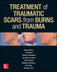 Treatment of Traumatic Scars from Burns and Trauma - 9780071839914-thumb