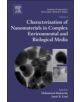 Characterization of Nanomaterials in Complex Environmental and Biological Media - 9780080999487-thumb