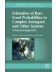 Estimation of Rare Event Probabilities in Complex Aerospace and Other Systems - 9780081000915-thumb