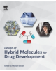 Design of Hybrid Molecules for Drug Development - 9780081010112-thumb