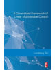 A Generalized Framework of Linear Multivariable Control - 9780081019467-thumb