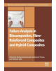 Failure Analysis in Biocomposites, Fibre-Reinforced Composites and Hybrid Composites - 9780081022931-thumb